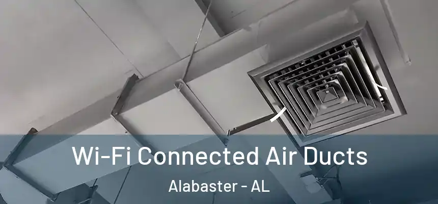  Wi-Fi Connected Air Ducts Alabaster - AL